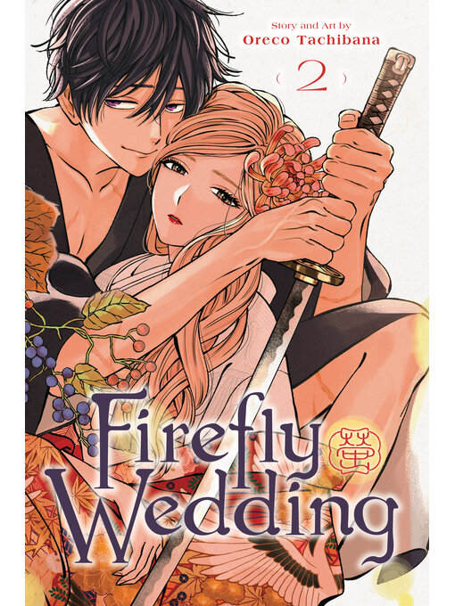 Title details for Firefly Wedding, Volume 2 by Oreco Tachibana - Wait list